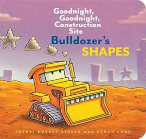 Goodnight, Goodnight, Construction Site Bulldozer's Shapes